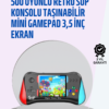 Taşınabilir Oyun Konsolu – 35" Ekranlı ve 500 Oyunlu