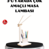 Kalemlik ve Telefon Standlı Masa Lambası – Kısılabilir LED Işık Göz Dostu Tasarım